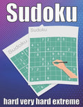 sudoku hard very hard extreme: Large Print Sudoku Puzzle Book 120 PAGE - Paperback