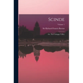 Scinde: Or, The Unhappy Valley; Volume 1 - Paperback