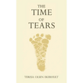The Time of Tears - Hardcover
