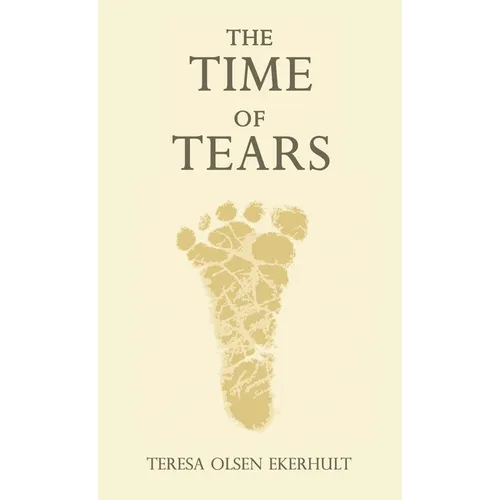 The Time of Tears - Hardcover