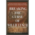 Breaking the Curse of Willie Lynch: The Science of Slave Psychology Paperback - By Alvin Morrow - Paperback