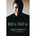 Half in / Half Out: Poems by Number 69758 - Paperback