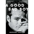 A Good Bad Boy: Luke Perry and How a Generation Grew Up - Paperback