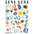 Luna Luna: The Art Amusement Park - Hardcover