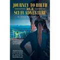 Journey to Birth As a Sci Fi Adventure - Paperback