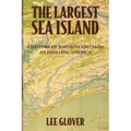 The Largest Sea Island: A History of Johns Island amid an Evolving America - Paperback