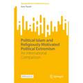 Political Islam and Religiously Motivated Political Extremism: An International Comparison - Paperback