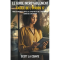 Le Guide Incroyablement Facile De L'iPadOS 17: Prise En Main De L'iPad, De L'iPad pro Et De L'iPad Mini De Dernière Génération - Paperback