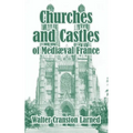 Churches and Castles of Medieval France - Paperback