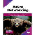 Azure Networking: Understand key concepts and design secure Cloud networking architectures (English Edition) - Paperback