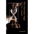 The Ancestry Saga: Book Two Timeless - Paperback
