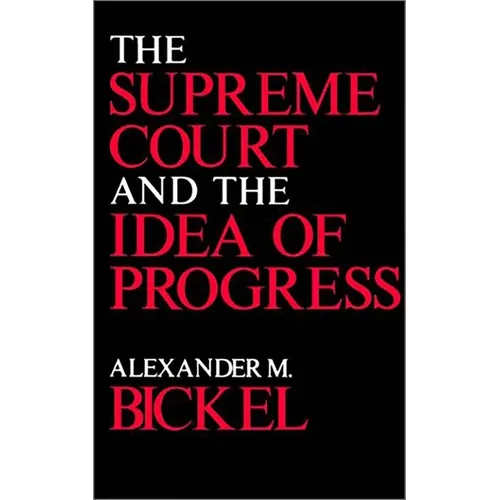 The Supreme Court and the Idea of Progress - Paperback