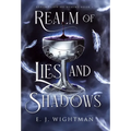 Realm of Lies and Shadows - Hardcover