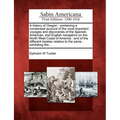 A History of Oregon: Containing a Condensed Account of the Most Important Voyages and Discoveries of the Spanish, American, and English Nav - Paperback