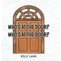 Who's at the Door? Who's at the Door? - Hardcover