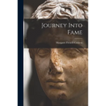 Journey Into Fame - Paperback