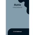 Mattie: -A Stray (Volume III) - Paperback
