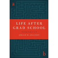 Life After Grad School - Paperback