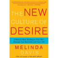 The New Culture of Desire: 5 Radical New Strategies That Will Change Your Business and Your Life - Paperback