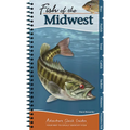 Fish of the Midwest: Your Way to Easily Identify Fish - Spiral