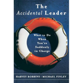 The Accidental Leader: What to Do When You're Suddenly in Charge - Paperback
