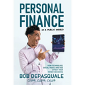 Personal Finance in a Public World: How Technology, Social Media, and Ads Affect Your Money Decisions - Hardcover