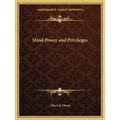 Mind Power and Privileges - Paperback