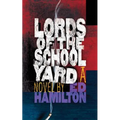 Lords of the Schoolyard - Paperback