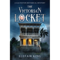 The Victorian Locket: A Galveston Historical Mystery - Paperback