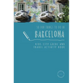 50 Fun Things To Do in Barcelona: Kids City Guide and Travel Activity Book - Paperback