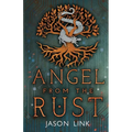 Angel from the Rust - Paperback