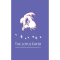 The Lotus Eater: a poem and series of paintings by thomas flynn ii - Hardcover