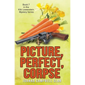 Picture, Perfect, Corpse: Book #7 in the Kiki Lowenstein Mystery Series - Paperback