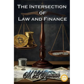 The Intersection of Law and Finance - Hardcover