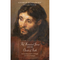 The Historical Jesus and the Christ of Faith: Marcus Borg and N. T. Wright in Critical Dialogue - Paperback