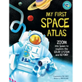 My First Space Atlas: Zoom Into Space to Explore the Solar System and Beyond (Space Books for Kids, Space Reference Book) - Hardcover
