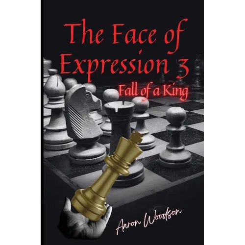 Face of Expressions 3" Fall of a King - Paperback