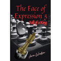 Face of Expressions 3" Fall of a King - Paperback