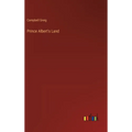 Prince Albert's Land - Hardcover