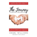 The Journey to Healing & Restoration: 6 Tips To Support Your Spouse In Recovery From a Porn Addiction - Paperback