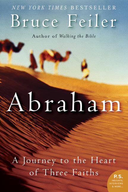 Abraham: A Journey to the Heart of Three Faiths - Paperback