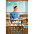 The Amish Baker's Redemption: An Uplifting Inspirational Romance - Paperback