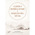 XI Jinping's Historical Outlook on Governance for a New Era - Hardcover