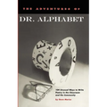 The Adventures of Dr. Alphabet: 104 Unusual Ways to Write Poetry in the Classroom and the Community - Paperback