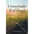 Crossroads of the Eternal - Hardcover