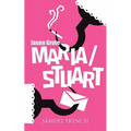 Maria/Stuart - Paperback