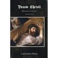 Passio Christi: Meditations for Lent - Paperback
