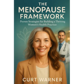 The Menopause Framework: Proven Strategies for Building a Thriving Women's Health Practice - Paperback