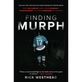Finding Murph: How Joe Murphy Went from Winning a Championship to Living Homeless in the Bush - Paperback