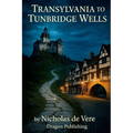 Transylvania To Tunbridge Wells - Paperback